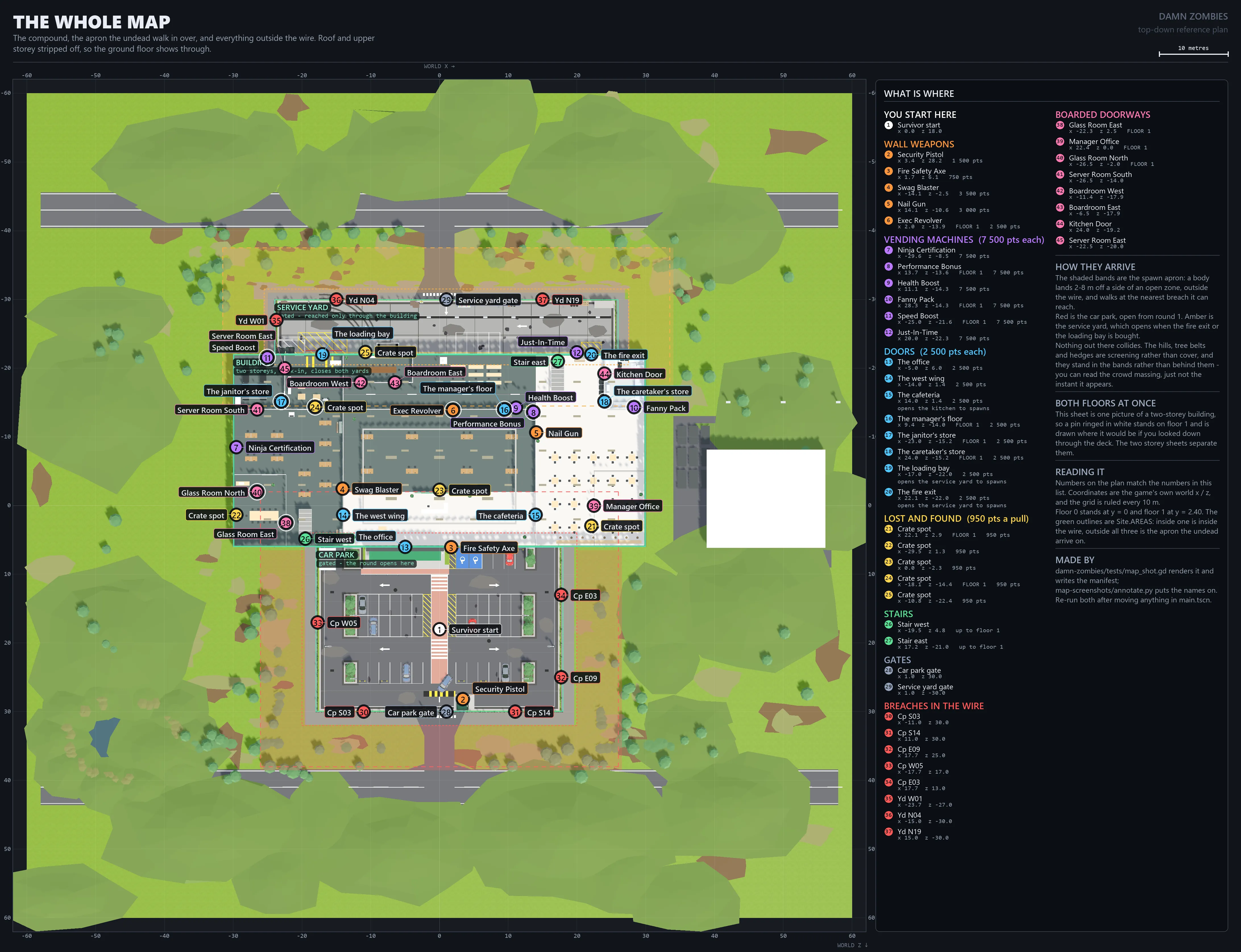Whole map of the compound. The whole field. The compound in the middle, the apron the undead walk in over, and the screening outside the wire.