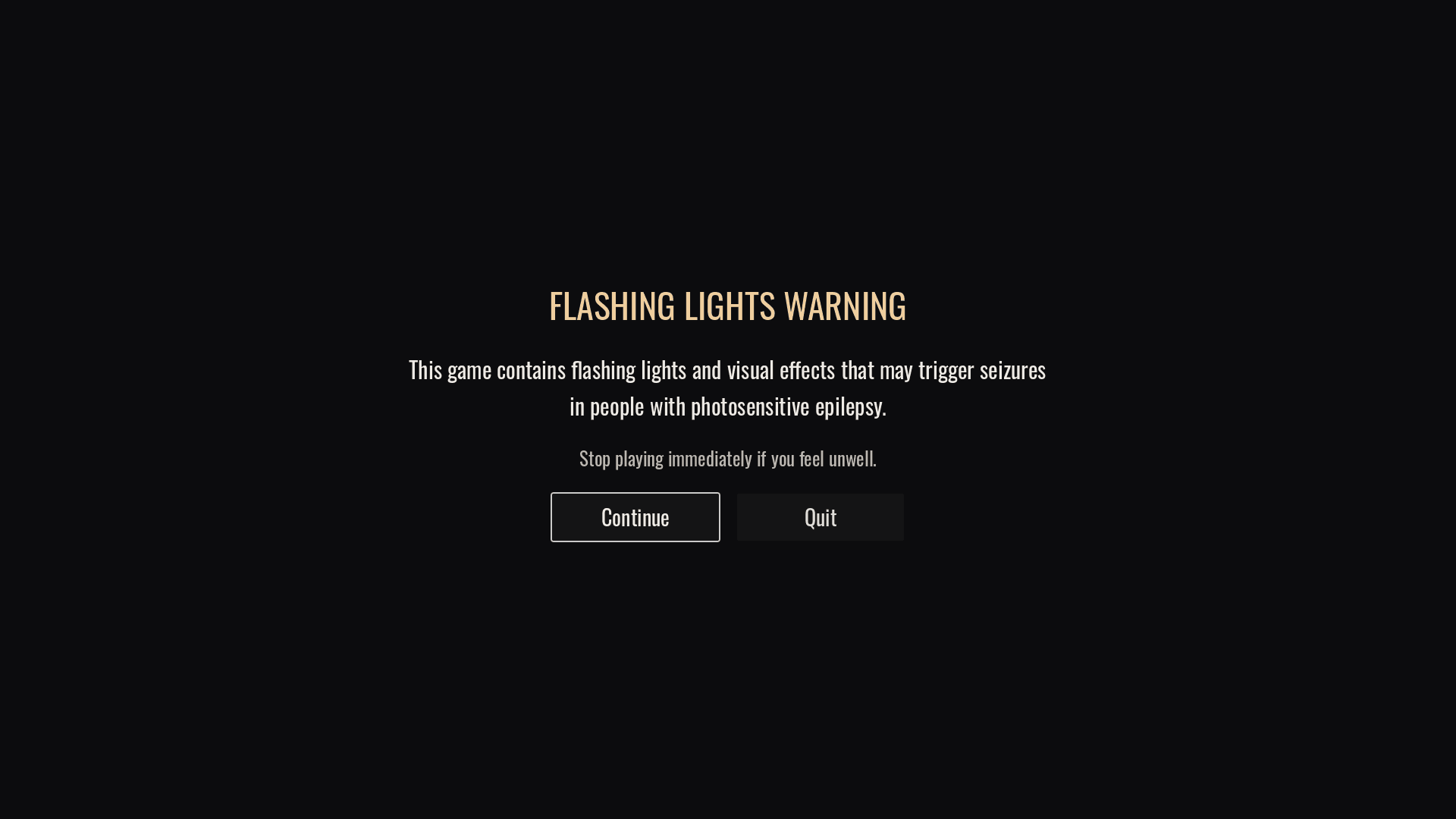 The new flashing-lights and photosensitive epilepsy warning, with Continue and Quit buttons